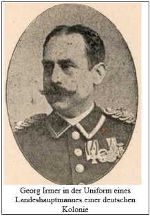 Georg Irmer in Uniform eines Landeshauptmannes einer deutschen Kolonie